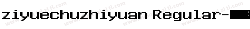 ziyuechuzhiyuan Regular字体转换